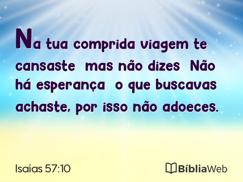 Isaías 57:10 em imagem para compartilhar