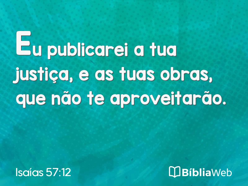 Isaías 57:12 em imagem para compartilhar