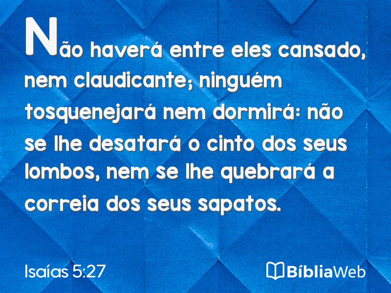 Isaías 5:27 em imagem para compartilhar
