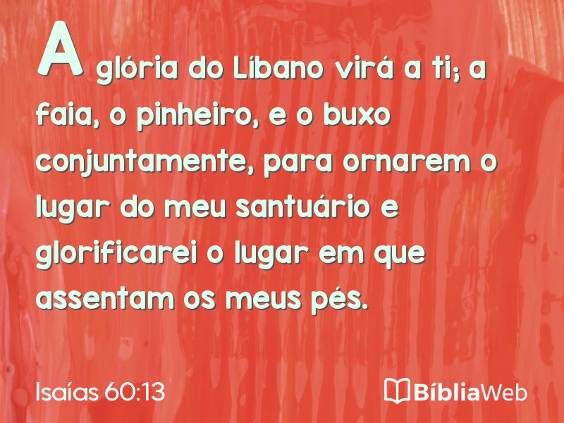 Isaías 60:13 em imagem para compartilhar