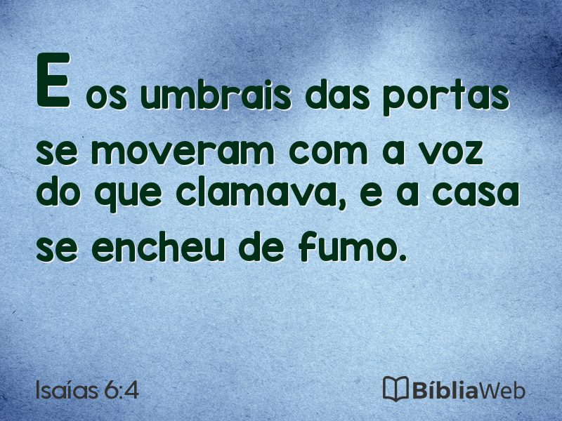 Isaías 6:4 em imagem para compartilhar