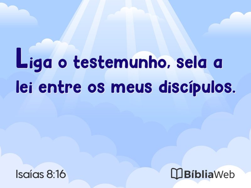 Isaías 8:16 em imagem para compartilhar