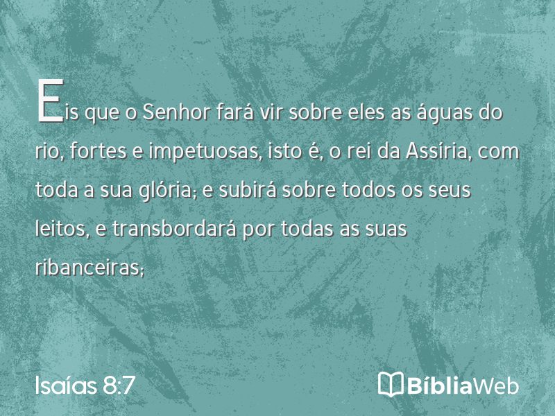 Isaías 8:7 em imagem para compartilhar