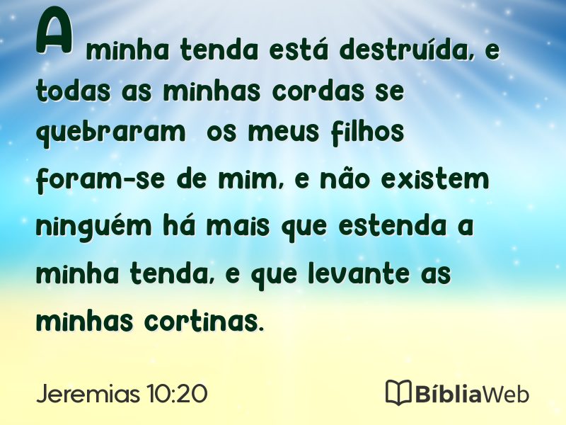 Jeremias 10:20 em imagem para compartilhar
