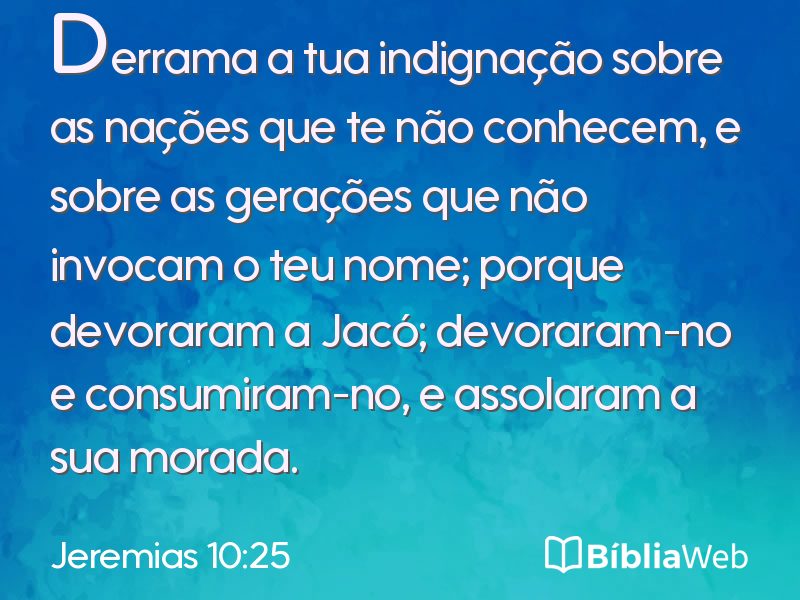 Jeremias 10:25 em imagem para compartilhar