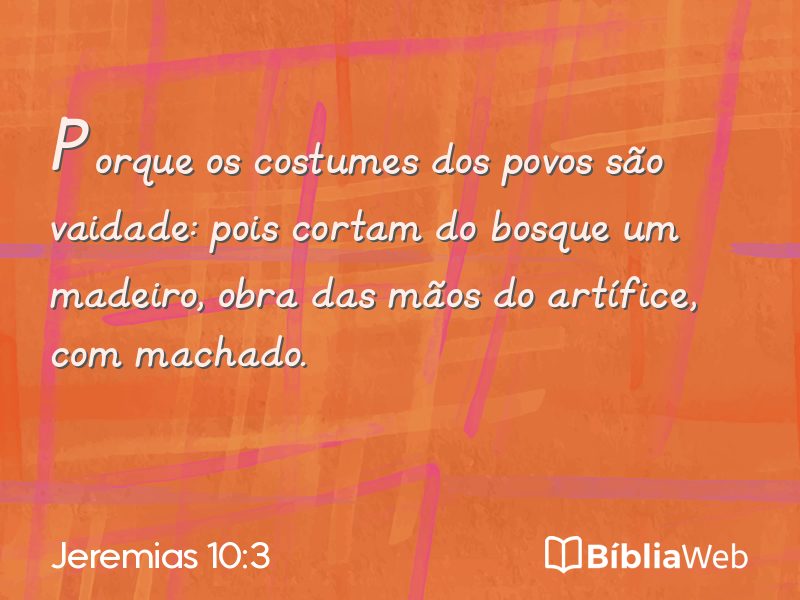 Jeremias 10:3 em imagem para compartilhar