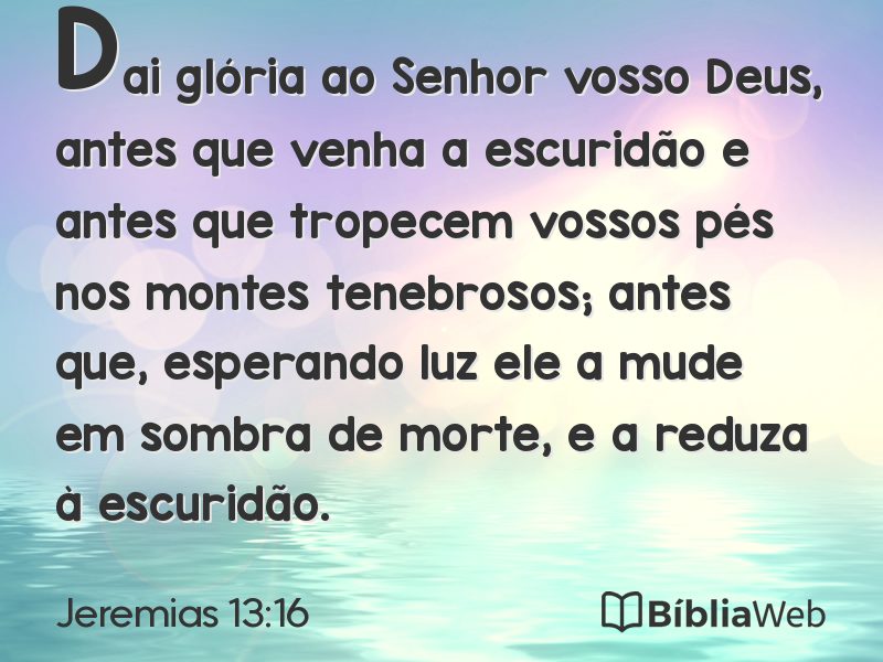 Jeremias 13:16 em imagem para compartilhar