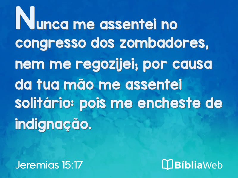 Jeremias 15:17 em imagem para compartilhar