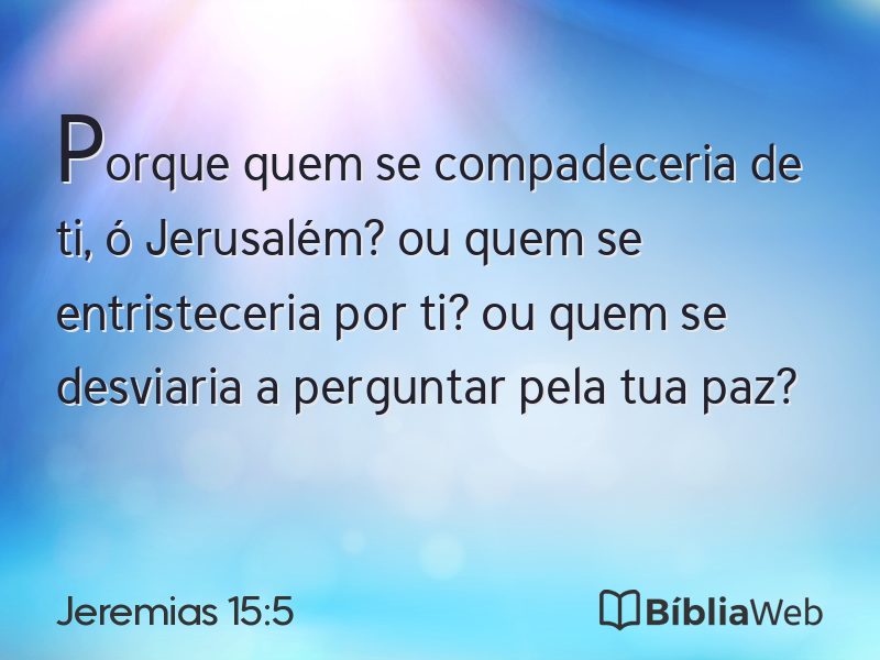Jeremias 15:5 em imagem para compartilhar