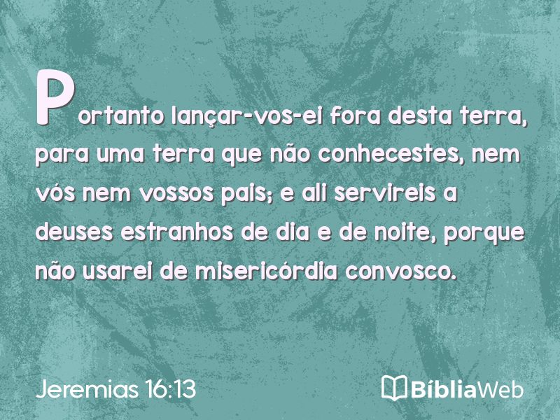Jeremias 16:13 em imagem para compartilhar