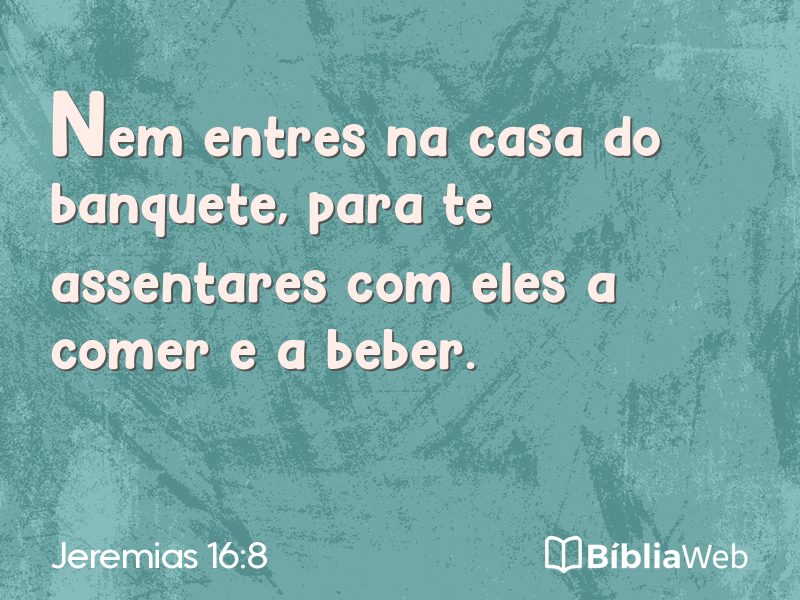 Jeremias 16:8 em imagem para compartilhar