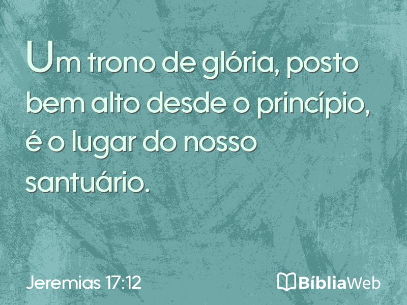 Jeremias 17:12 em imagem para compartilhar
