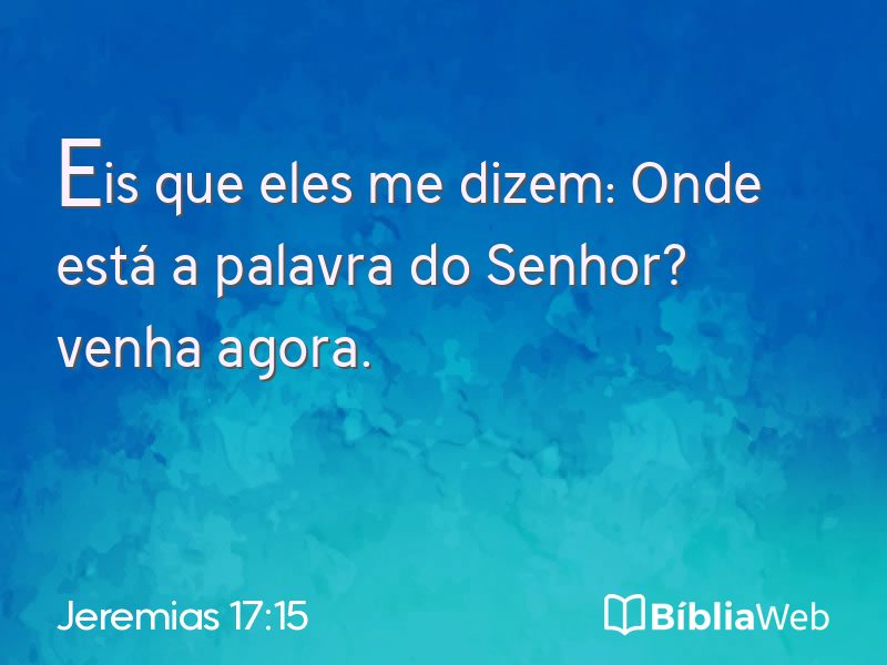 Jeremias 17:15 em imagem para compartilhar