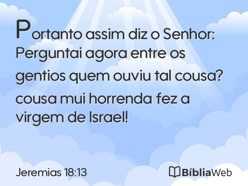 Jeremias 18:13 em imagem para compartilhar