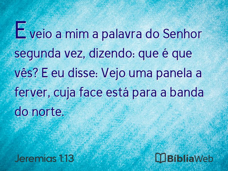 Jeremias 1:13 em imagem para compartilhar
