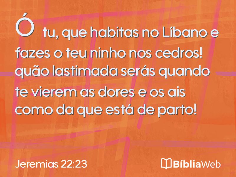 Jeremias 22:23 em imagem para compartilhar