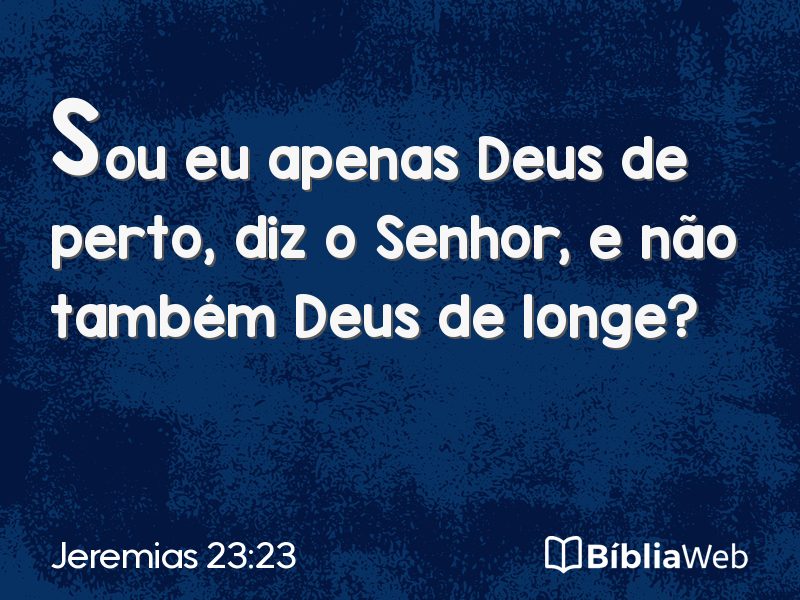 Jeremias 23:23 em imagem para compartilhar