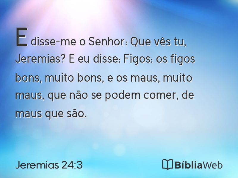 Jeremias 24:3 em imagem para compartilhar