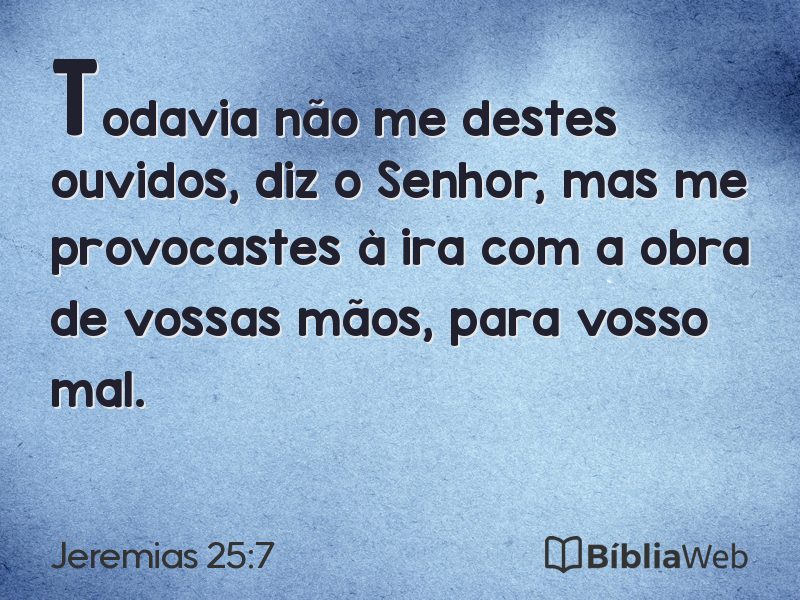 Jeremias 25:7 em imagem para compartilhar