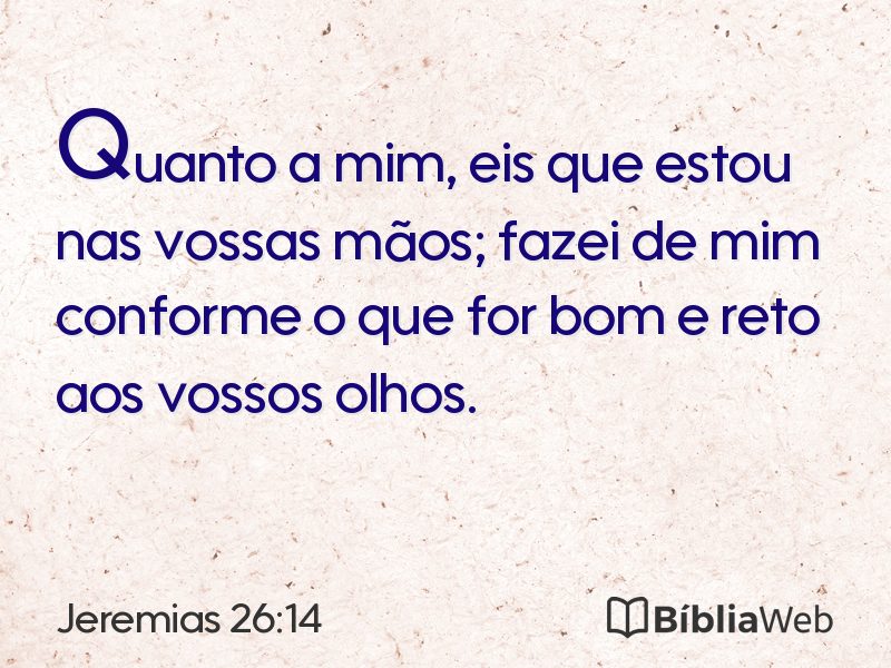 Jeremias 26:14 em imagem para compartilhar