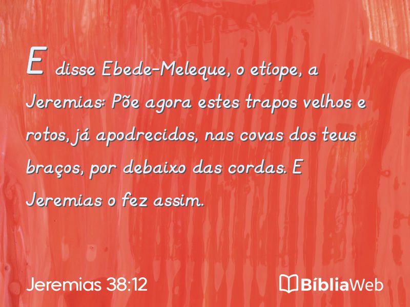 Jeremias 38:12 em imagem para compartilhar
