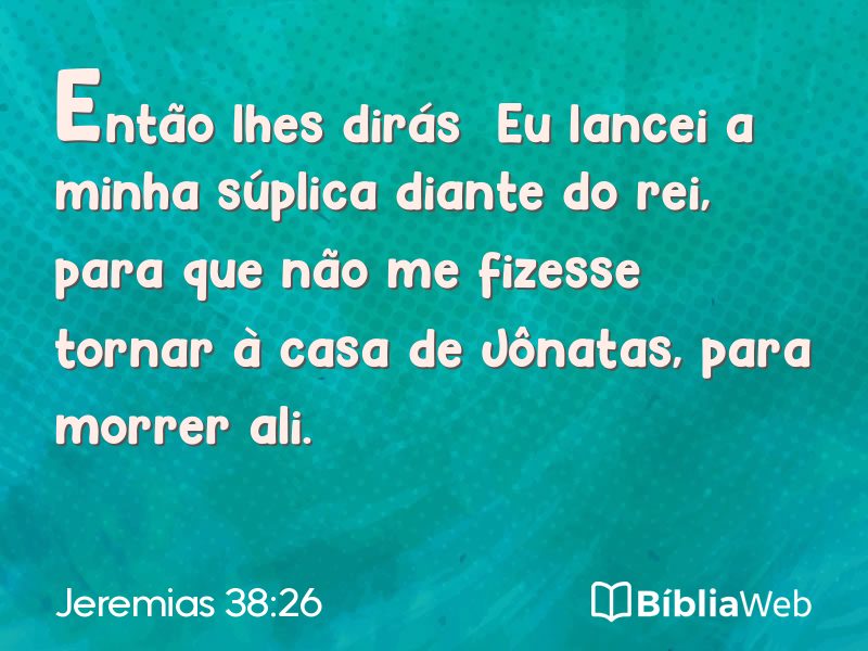 Jeremias 38:26 em imagem para compartilhar