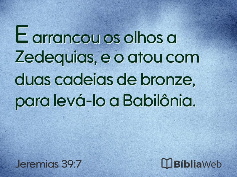Jeremias 39:7 em imagem para compartilhar