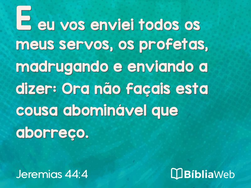 Jeremias 44:4 em imagem para compartilhar