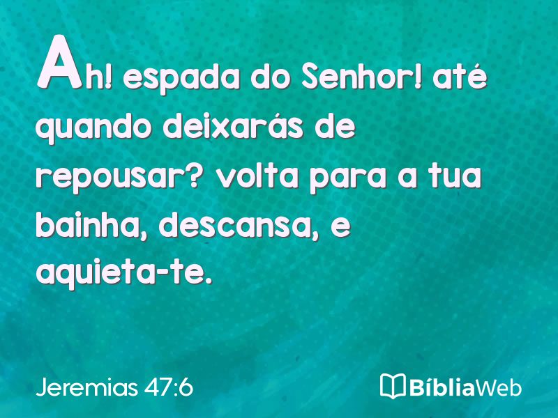 Jeremias 47:6 em imagem para compartilhar