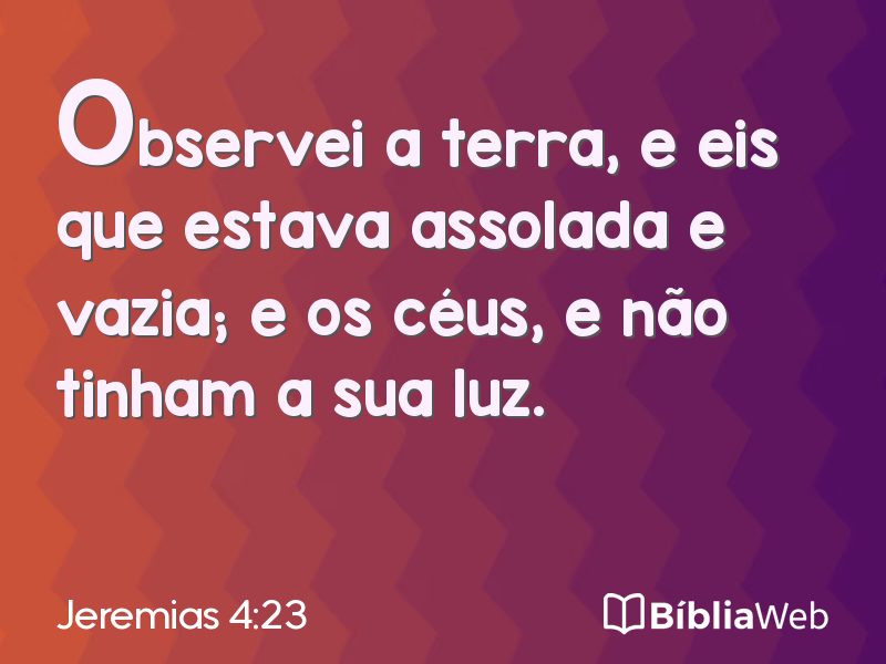 Jeremias 4:23 em imagem para compartilhar