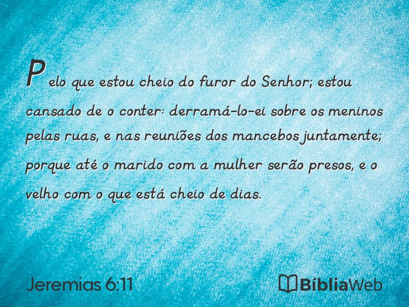 Jeremias 6:11 em imagem para compartilhar