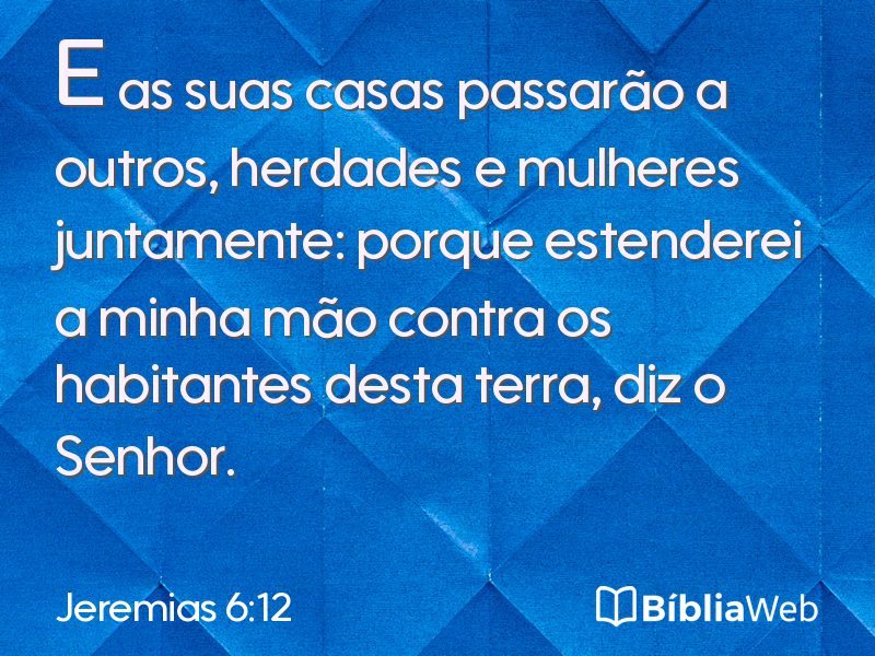 Jeremias 6:12 em imagem para compartilhar