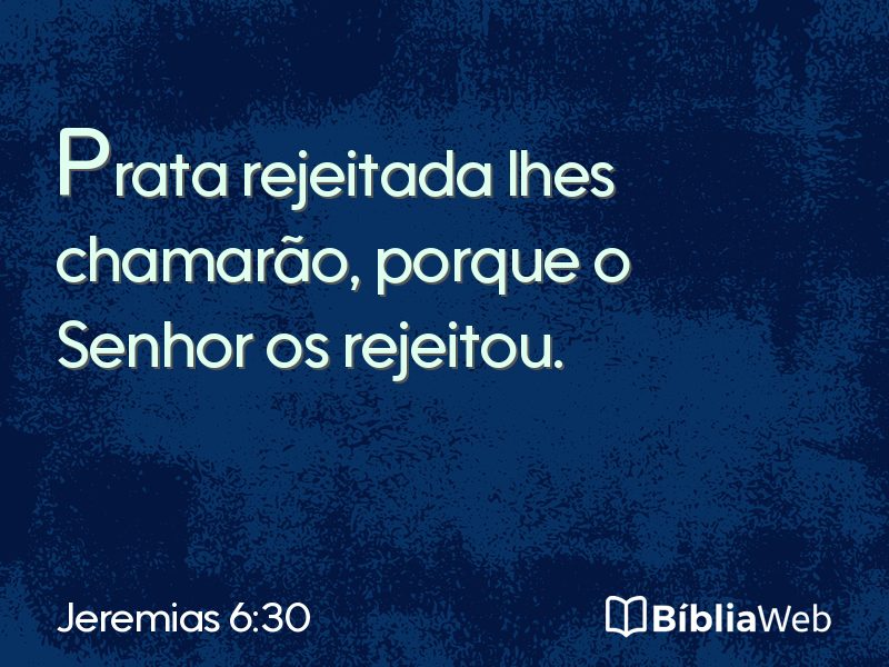 Jeremias 6:30 em imagem para compartilhar