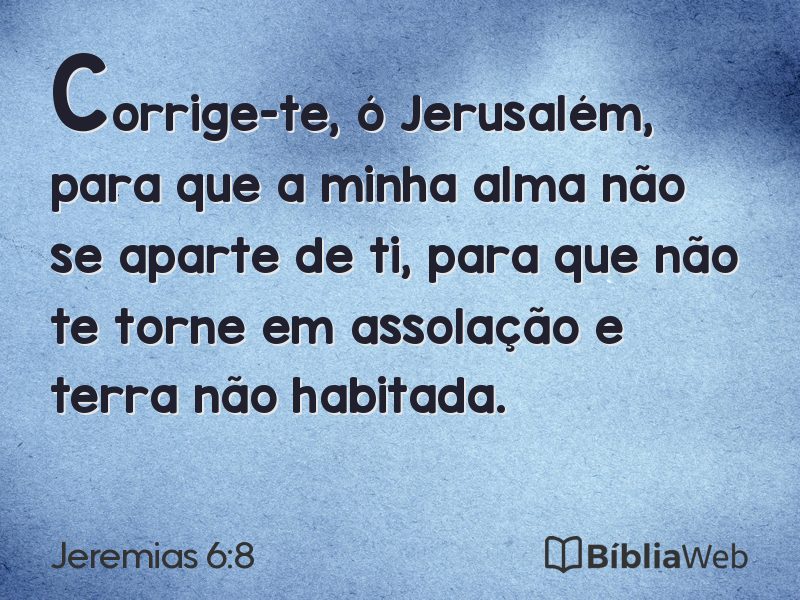 Jeremias 6:8 em imagem para compartilhar