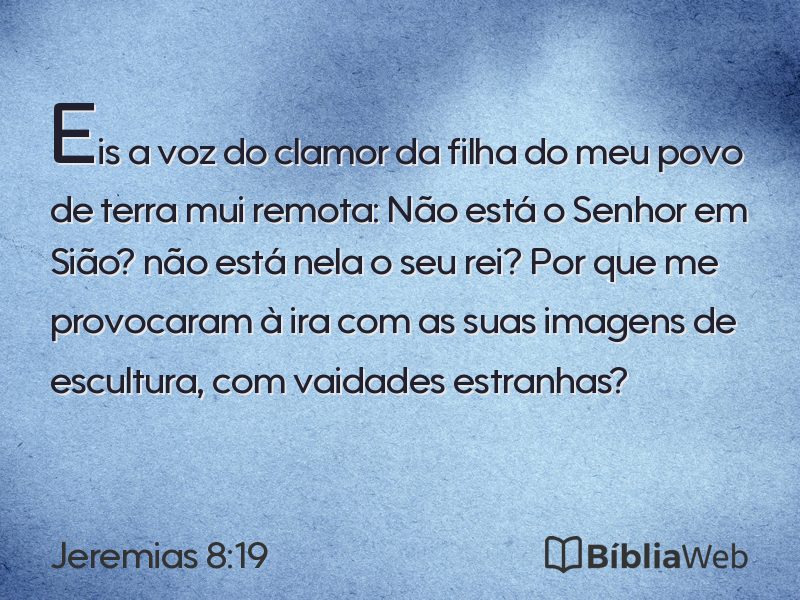 Jeremias 8:19 em imagem para compartilhar