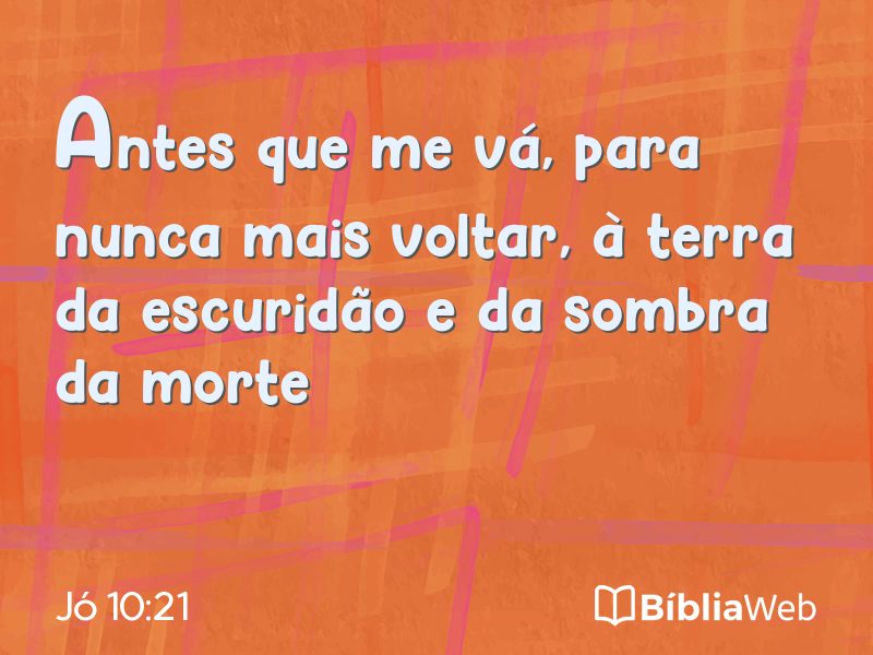 Jó 10:21 em imagem para compartilhar