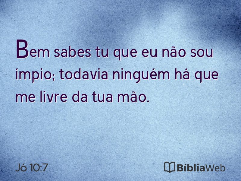 Jó 10:7 em imagem para compartilhar
