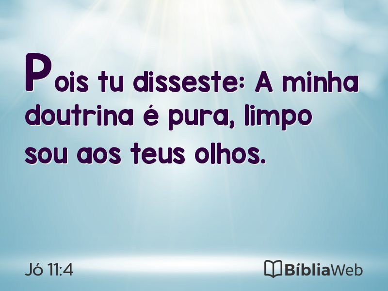 Jó 11:4 em imagem para compartilhar