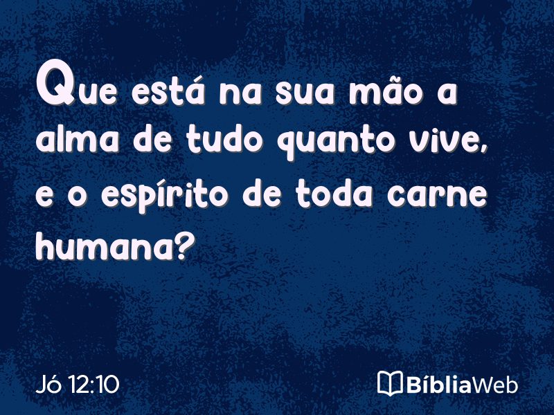 Jó 12:10 em imagem para compartilhar