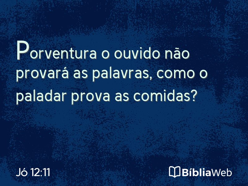Jó 12:11 em imagem para compartilhar