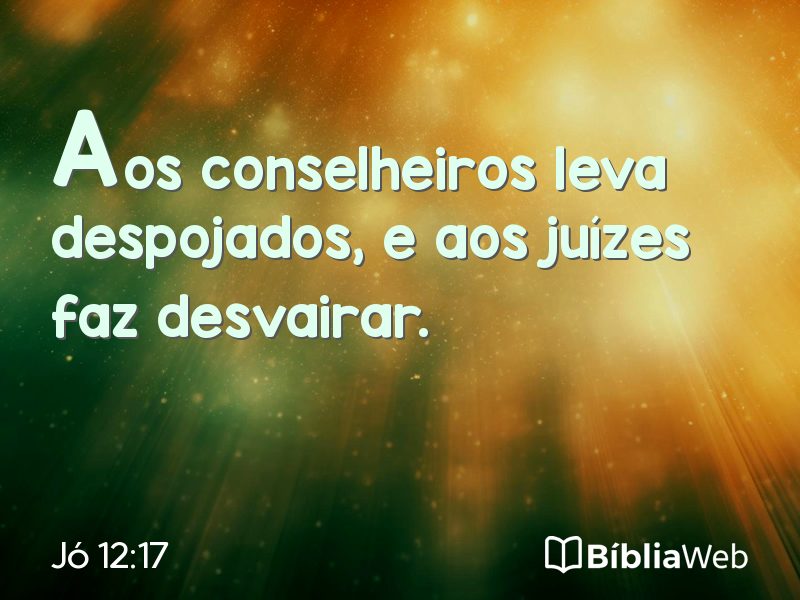 Jó 12:17 em imagem para compartilhar