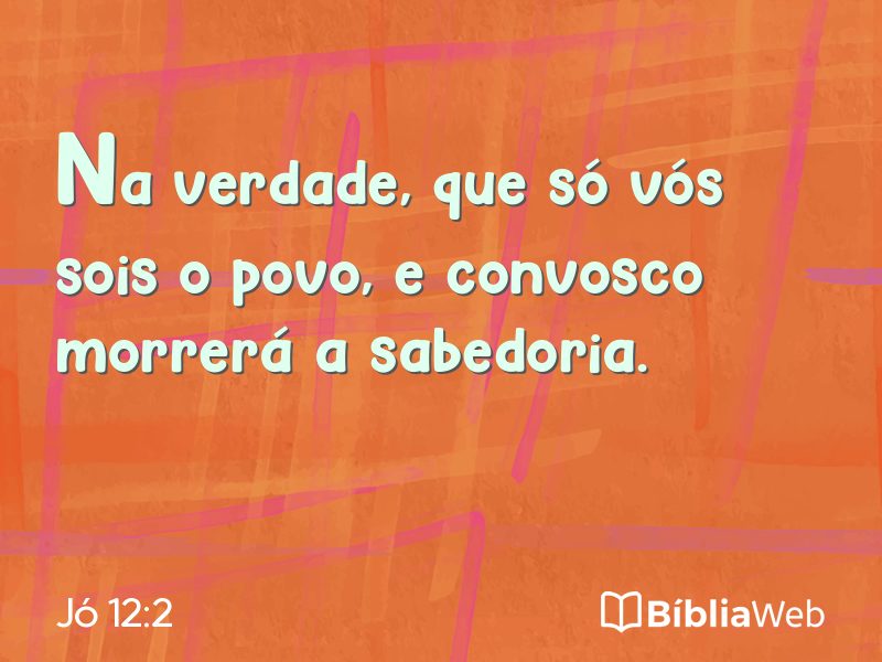 Jó 12:2 em imagem para compartilhar
