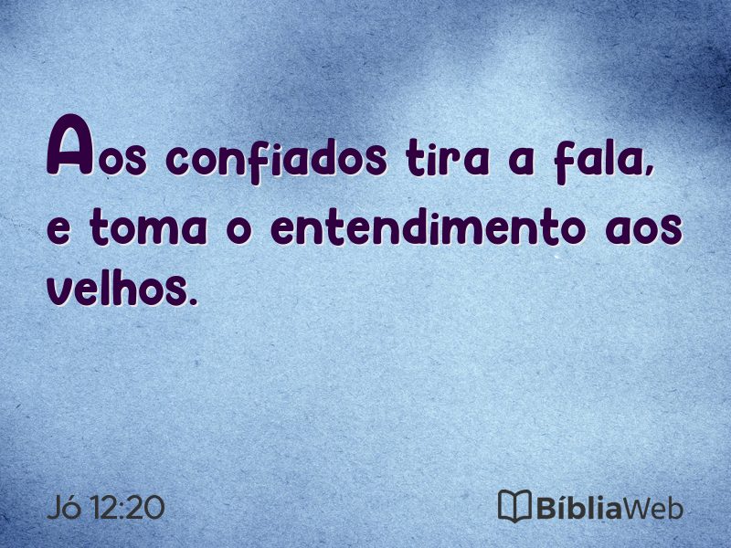 Jó 12:20 em imagem para compartilhar