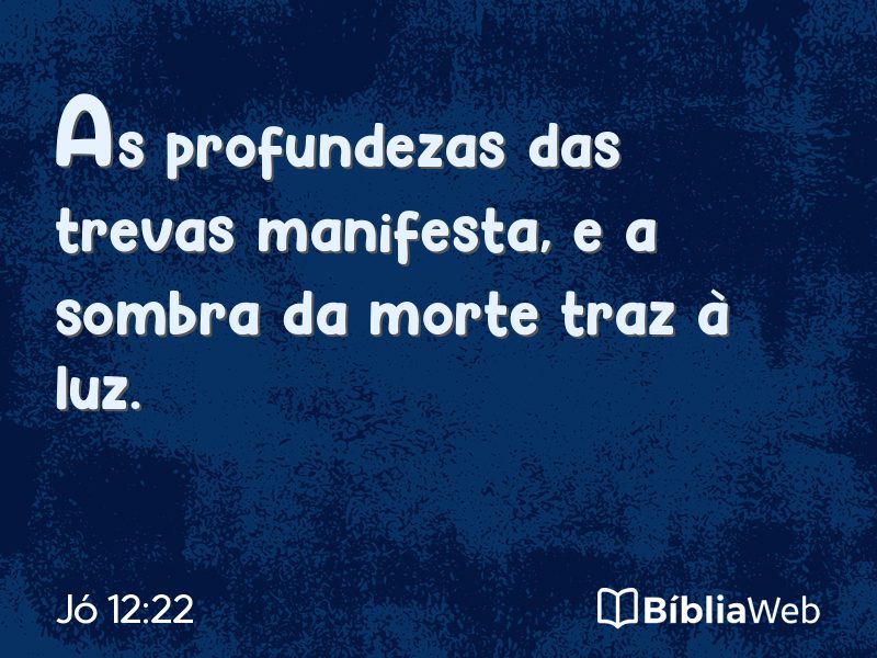 Jó 12:22 em imagem para compartilhar