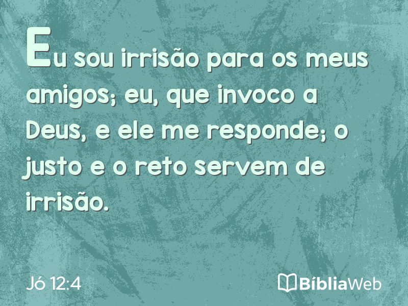 Jó 12:4 em imagem para compartilhar
