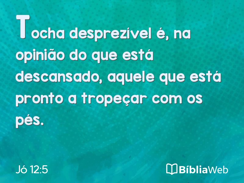 Jó 12:5 em imagem para compartilhar
