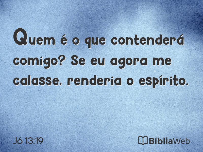 Jó 13:19 em imagem para compartilhar
