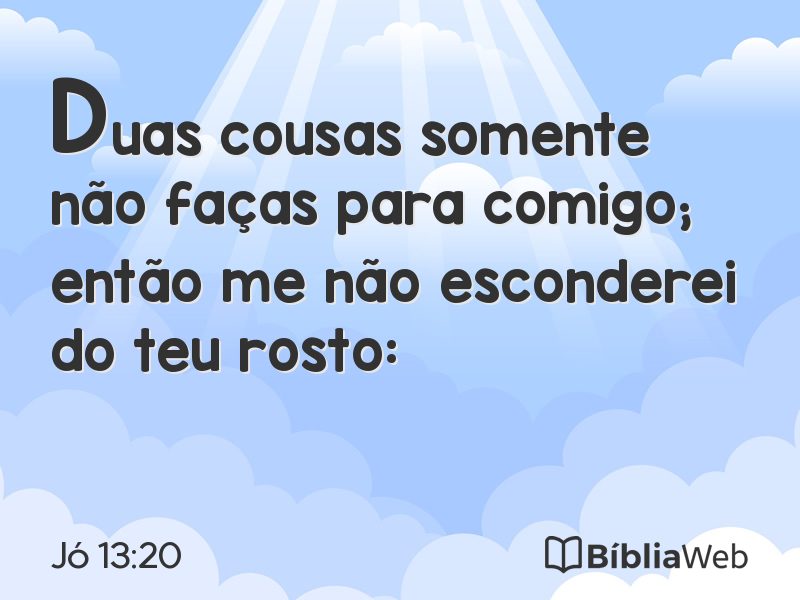 Jó 13:20 em imagem para compartilhar
