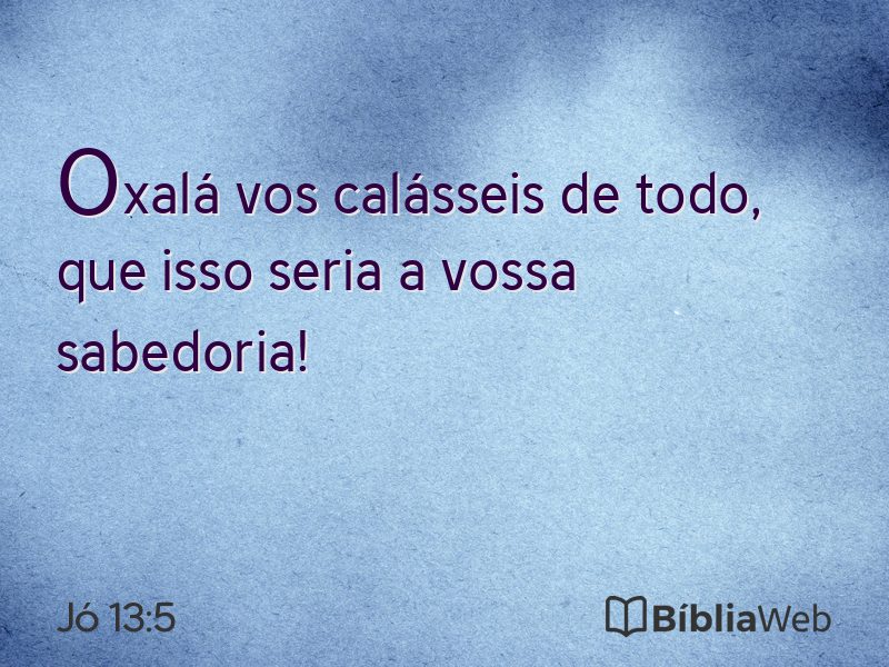Jó 13:5 em imagem para compartilhar