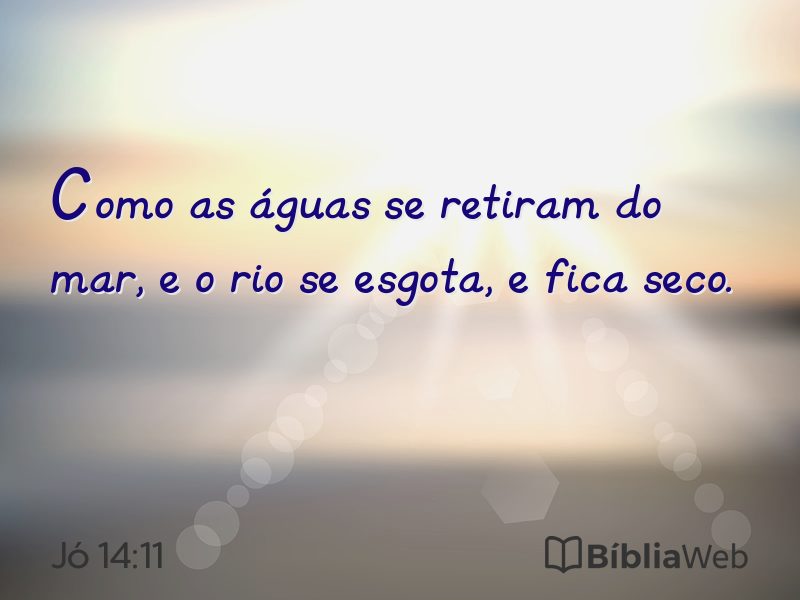 Jó 14:11 em imagem para compartilhar